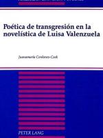 Poética de transgresión en la novelística de Luisa Valenzuela