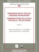 Hermeneutics of Textual Madness:re-readings - Vol. II Herméneutique de la folie textuelle: re-lectures - Vol. II