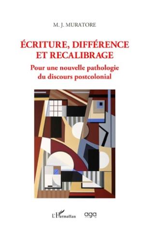 Cover of Mary Jo Muratore, Écriture, différence et recalibrage